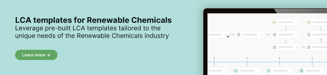 LCA templates for Renewable Chemicals